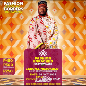 Join fashion icon Laduma Ngxokolo for the Fashion Unpacked Masterclass in Gaborone, 24 Oct 2025. Secure your spot today
